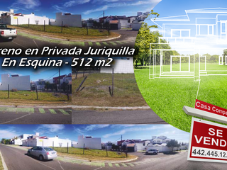 Terreno en Privada Juriquilla - 512 m2 - Esquina y en Av. Principal.