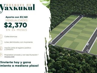 Bosques de Yaxkukul, Lotes de inversión, Mérida Yucatán