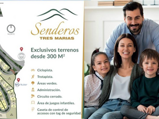 VENTA TERRENOS SENDEROS DESDE 300 M2 / CIUDAD 3 MARÍAS / MORELIA