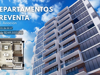 Departamentos en Preventa en Col. Aviación