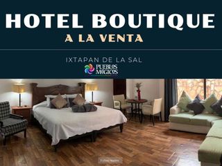 Hotel Boutique a la venta en Ixtapan de la Sal.