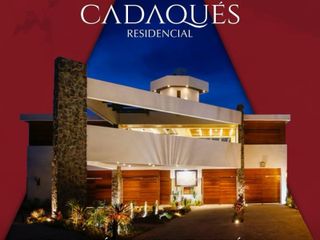TERRENOS EN VENTA CADAQUES RESIDENCIAL