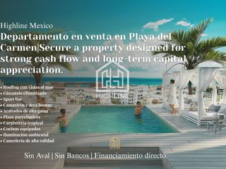 Departamento en venta en Playa del Carmen high ROI opportunity prime location ready income.