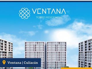 Venta Departamento / Proyecto Ventana / Culiacan