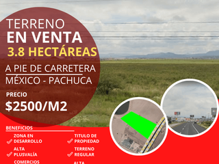 TERRENO EN VENTA 3.8 HA CARRETERA MÉXICO - PACHUCA
