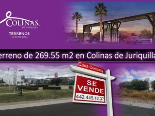 Se Vende Terreno en Colinas de Juriquilla, 269.55 m2, Para hacer tu nuevo hogar