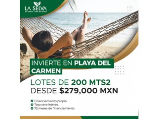 Lotes residenciales en Playa del Carmen con financiamiento tasa 0
