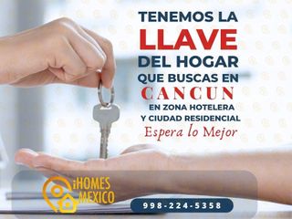 Tenemos la Llave del hogar que buscas en Cancún en Zona Hotelera y zona Residencial, 