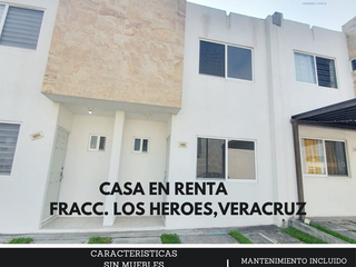 CASA EN RENTA FRACC. LOS HEROES VERACRUZ
