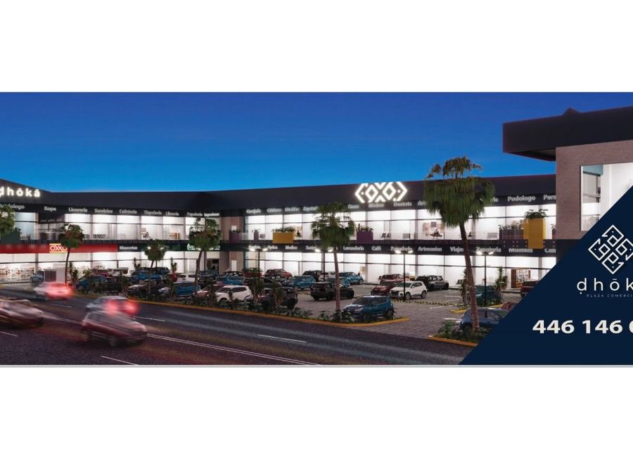 RENTA LOCALES EN QUERETARO PLAZA DHOKA EN ZAKIA