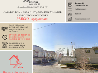 Vendo casa en RIO DON 7, CASA D , LT 5, MZ 1. URBI VILLA DEL CAMPO. TECAMAC EDOMEX. Remate bancario. Certeza jurídica y entrega garantizada