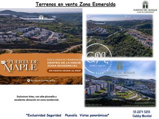 TERRENOS EN VENTA PUERTA DE MAPLE  BOSQUE ESMERALDA ATIZAPÁN ESTADO DE MEXICO