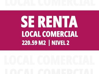 Se Renta Local Comercial 220.59 M2, Ubicado en El Corredor SJC -CSL