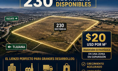 🌎 230 HECTÁREAS EN VENTA – TIJUANA-TECATE     OPORTUNIDAD DE INVERSIÓN EN BAJA CALIFORNIA