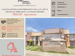 Vendo casa en GEOVILLAS DE TERRANOVA VIV 41 LT 7 MZ VI, GEOVILLAS TERRANOVA. ACOLMAN EDOMEX. Remate bancario. Certeza jurídica y entrega garantizada