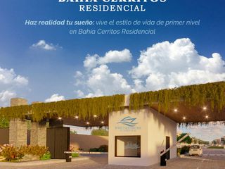 Terrenos en Venta en Bahía Cerritos Residencial