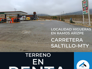 Oportunidad de renta: Amplio terreno en Carretera Saltillo-Monterrey con ubicación estratégica