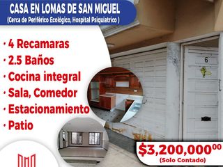 Se vende bonita casa en Lomas de San Miguel, cerca de Periférico ecológico, Hospital psiquiátrico y Av. de las Torres