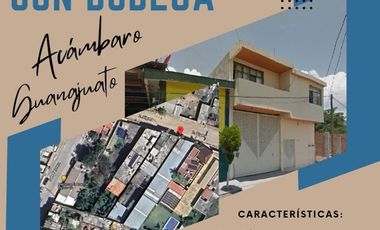 VENTA DE CASA CON BODEGA EN ACÁMBARO, GTO
