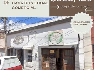 CASA CON LOCAL COMERCIAL, EN EL CENTRO DE SAN LUIS DE LA PAZ GTO